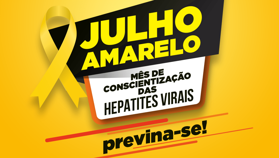 Julho Amarelo: Mês de luta contra as hepatites virais
